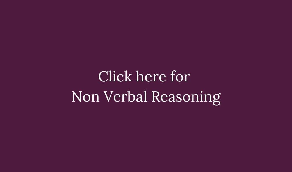Click here for Non Verbal Reasoning